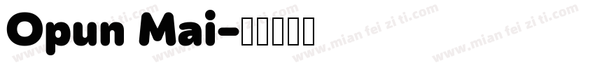 Opun Mai字体转换